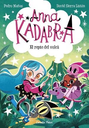 REPTE DEL VOLCÀ, EL ANNA KADABRA 14. EL | 9788413898643 | MAÑAS, PEDRO ; SIERRA LISTÓN, DAVID | Llibreria La Gralla | Librería online de Granollers