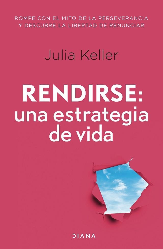 RENDIRSE: UNA ESTRATEGIA DE VIDA | 9788411191586 | KELLER, JULIA | Llibreria La Gralla | Llibreria online de Granollers