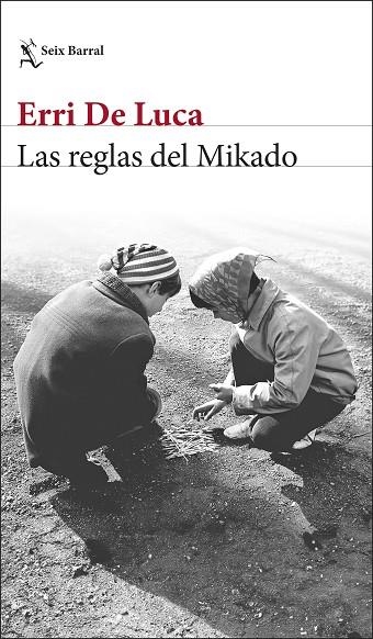 REGLAS DEL MIKADO, LAS | 9788432243745 | DE LUCA, ERRI | Llibreria La Gralla | Llibreria online de Granollers