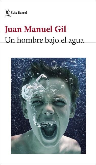 HOMBRE BAJO EL AGUA, UN | 9788432243752 | GIL, JUAN MANUEL | Llibreria La Gralla | Llibreria online de Granollers