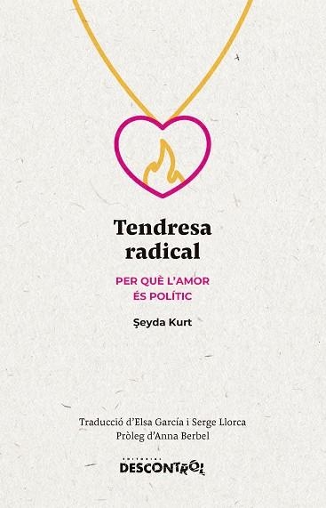 TENDRESA RADICAL | 9788418283734 | KURT, SEYDA | Llibreria La Gralla | Llibreria online de Granollers