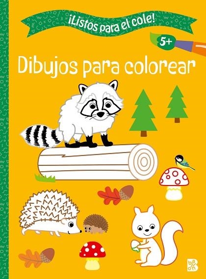 LISTOS PARA EL COLE - DIBUJOS PARA COLOREAR +5 | 9789403238760 | BALLON | Llibreria La Gralla | Llibreria online de Granollers