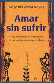 AMAR SIN SUFRIR (BOLSILLO) | 9788413848297 | ÁLAVA, MARÍA JESÚS | Llibreria La Gralla | Llibreria online de Granollers