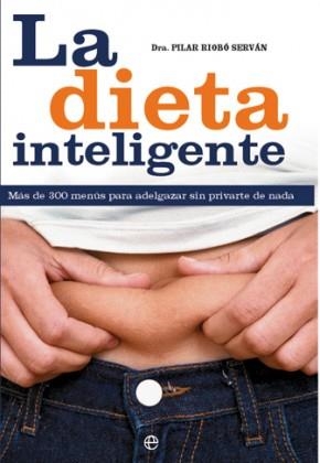 DIETA INTELIGENTE, LA (BOLSILLO) | 9788413848310 | RIOBÓ, PILAR | Llibreria La Gralla | Llibreria online de Granollers