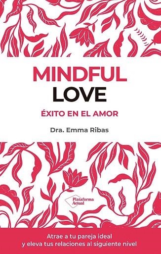 MINDFUL LOVE | 9788410243033 | RIBAS, EMMA | Llibreria La Gralla | Llibreria online de Granollers