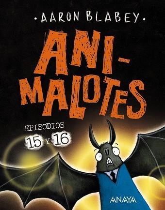 ANIMALOTES 15 Y 16. ABRE LA BOCA Y DI: ¡ARRRGH! / ¡¿LOS OTROS?! | 9788414336809 | BLABEY, AARON | Llibreria La Gralla | Librería online de Granollers