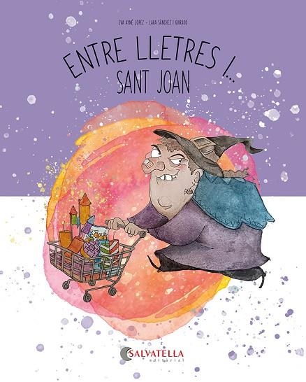 ENTRE LLETRES I... SANT JOAN | 9788419565792 | AYNÉ LÓPEZ, EVA | Llibreria La Gralla | Llibreria online de Granollers