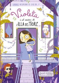 VIOLETA I EL MISTERI DE L'ILLA DEL TIGRE | 9788410048881 | WHITEHORN, HARRIET ;  MOOR, BECKA | Llibreria La Gralla | Llibreria online de Granollers