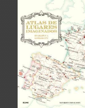 ATLAS DE LUGARES IMAGINADOS | 9788410048126 | BROWN, MATT;  B. DAVIES, RHYS ;  HALL, MIKE | Llibreria La Gralla | Llibreria online de Granollers