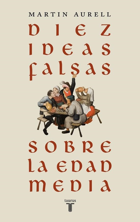 DIEZ IDEAS FALSAS SOBRE LA EDAD MEDIA | 9788430626939 | AURELL, MARTIN | Llibreria La Gralla | Llibreria online de Granollers