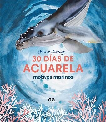 30 DÍAS DE ACUARELA | 9788425235405 | RAINEY, JENNA | Llibreria La Gralla | Llibreria online de Granollers