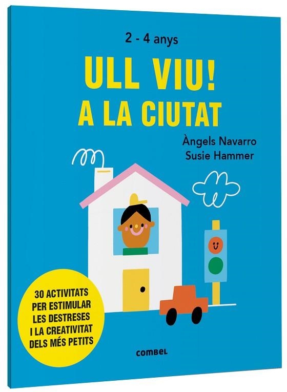 ULL VIU! A LA CIUTAT | 9788491019558 | NAVARRO SIMON, ÀNGELS | Llibreria La Gralla | Llibreria online de Granollers