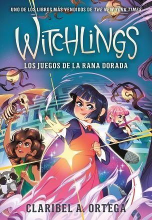 WITCHLINGS 2. LOS JUEGOS DE LA RANA DORADA | 9788419521682 | A. ORTEGA, CLARIBEL | Llibreria La Gralla | Llibreria online de Granollers