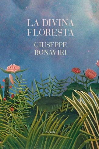 DIVINA FLORESTA, LA | 9788419942883 | BONAVIRI, GIUSEPPE | Llibreria La Gralla | Llibreria online de Granollers