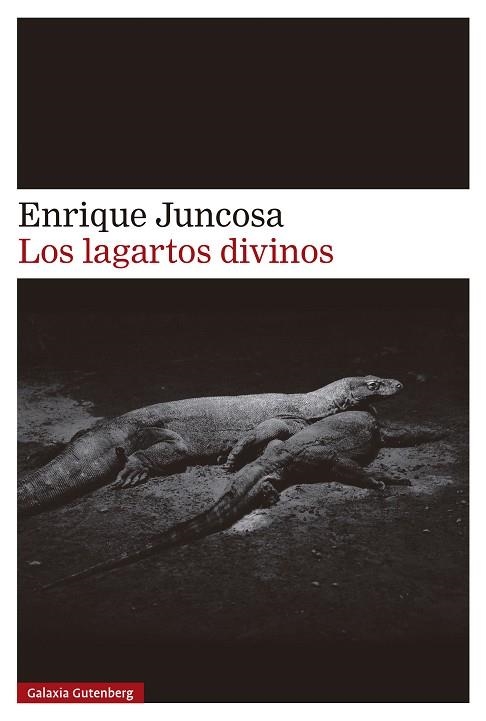 LAGARTOS DIVINOS, LOS | 9788410107526 | JUNCOSA, ENRIQUE | Llibreria La Gralla | Llibreria online de Granollers