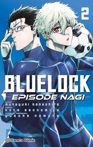 BLUE LOCK EPISODE NAGI Nº 02 | 9788411611930 | KANESHIRO, MUNEYUKI / NOMURA, YUSUKE | Llibreria La Gralla | Llibreria online de Granollers