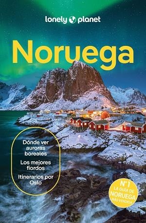 NORUEGA GUIA LONELY PLANET 2024 | 9788408286288 | HAM, ANTHONY / GRAHAM, GEMMA / ANDERSON, HUGH FRANCIS / HIPPLE, ANNIKA | Llibreria La Gralla | Llibreria online de Granollers