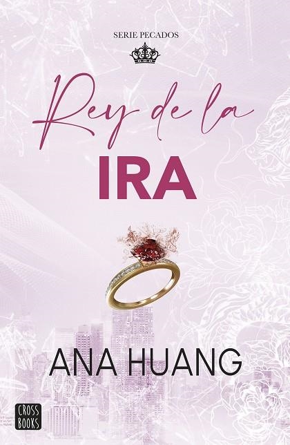 PECADOS 1. REY DE LA IRA | 9788408288725 | HUANG, ANA | Llibreria La Gralla | Llibreria online de Granollers