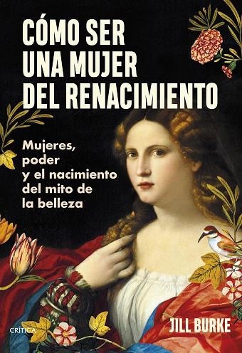 CÓMO SER UNA MUJER DEL RENACIMIENTO | 9788491996606 | BURKE, JILL | Llibreria La Gralla | Llibreria online de Granollers