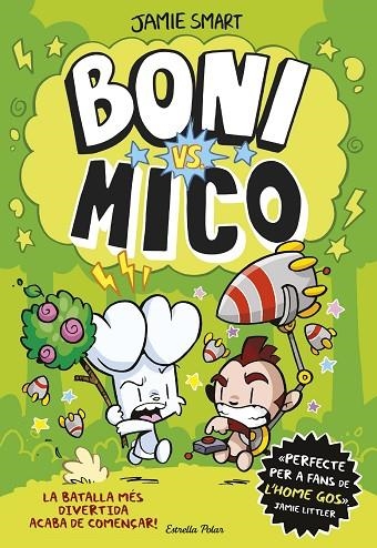 BONI VS. MICO | 9788413898483 | SMART, JAMIE | Llibreria La Gralla | Llibreria online de Granollers