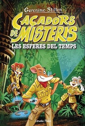 ESFERES DEL TEMPS, LES | 9788413898513 | STILTON, GERONIMO | Llibreria La Gralla | Llibreria online de Granollers