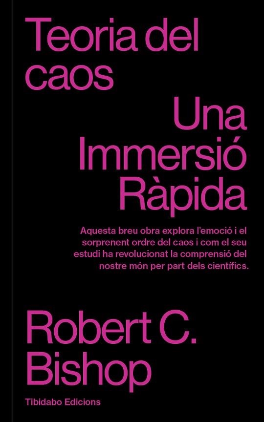 TEORIA DEL CAOS | 9788410013131 | C. BISHOP, ROBERT | Llibreria La Gralla | Llibreria online de Granollers