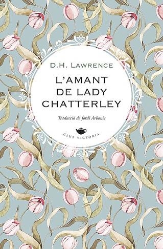 AMANT DE LADY CHATTERLEY, L' | 9788419474551 | LAWRENCE, D.H. | Llibreria La Gralla | Librería online de Granollers