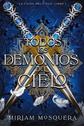 TODOS LOS DEMONIOS DEL CIELO | 9788419988362 | MOSQUERA, MIRIAM | Llibreria La Gralla | Llibreria online de Granollers