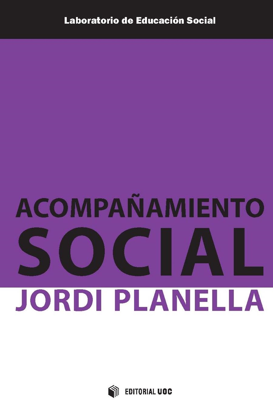 ACOMPAÑAMIENTO SOCIAL | 9788491165286 | PLANELLA RIBERA, JORDI | Llibreria La Gralla | Llibreria online de Granollers