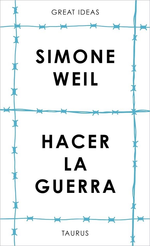 HACER LA GUERRA (SERIE GREAT IDEAS) | 9788430626687 | WEIL, SIMONE | Llibreria La Gralla | Llibreria online de Granollers