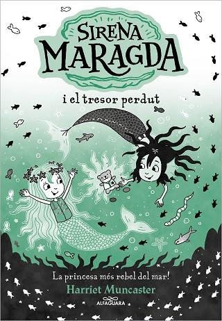 SIRENA MARAGDA I EL TRESOR PERDUT LA SIRENA MARAGDA 3 - | 9788419688569 | MUNCASTER, HARRIET | Llibreria La Gralla | Llibreria online de Granollers