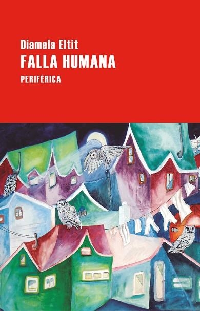 FALLA HUMANA | 9788410171121 | ELTIT, DIAMELA | Llibreria La Gralla | Librería online de Granollers