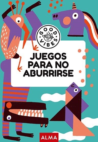 JUEGOS PARA NO ABURRIRSE (GOOD VIBES) | 9788419599902 | GALLO, ANA | Llibreria La Gralla | Llibreria online de Granollers