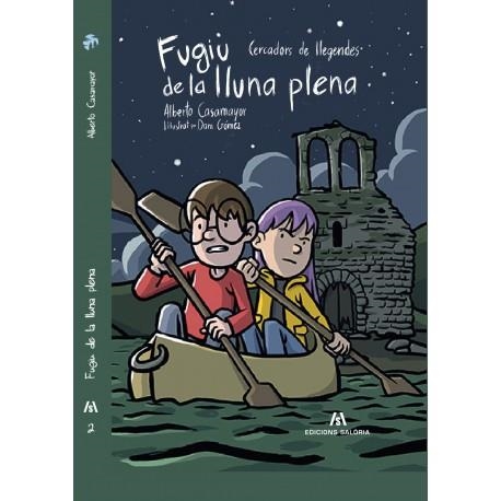 FUGIU DE LA LLUNA PLENA | 9788412369205 | CASAMAYOR, ALBERTO | Llibreria La Gralla | Llibreria online de Granollers