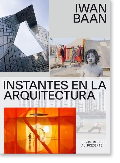 INSTANTES EN LA ARQUITECTURA. | 9788410024328 | IWAN BAAN | Llibreria La Gralla | Llibreria online de Granollers