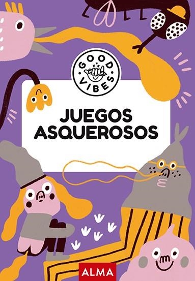 JUEGOS ASQUEROSOS (GOOD VIBES) | 9788419599926 | CASASÍN, ALBERT | Llibreria La Gralla | Llibreria online de Granollers