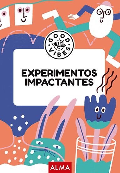 EXPERIMENTOS IMPACTANTES (GOOD VIBES) | 9788419599933 | CASASÍN, ALBERT | Llibreria La Gralla | Llibreria online de Granollers