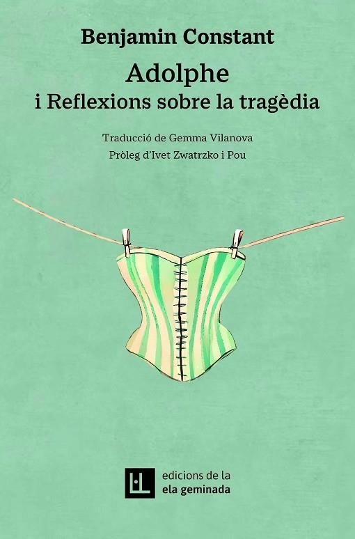 ADOLPHE I REFLEXIONS SOBRE LA TRAGÈDIA | 9788412830446 | CONSTANT, BENJAMIN | Llibreria La Gralla | Librería online de Granollers