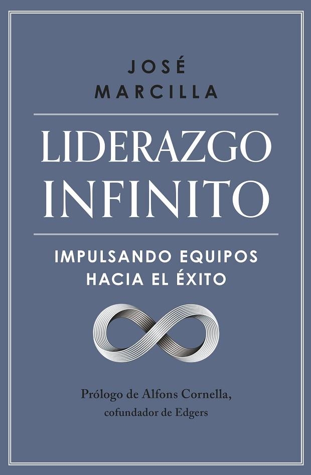 LIDERAZGO INFINITO | 9788498755770 | MARCILLA, JOSÉ | Llibreria La Gralla | Llibreria online de Granollers