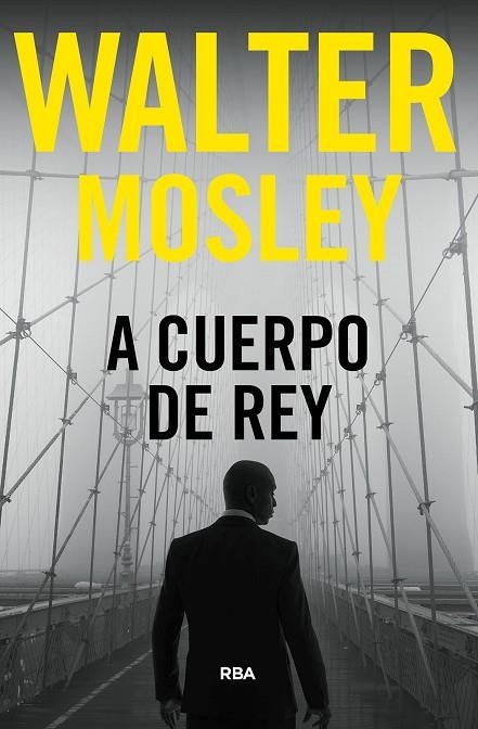 A CUERPO DE REY | 9788411323796 | MOSLEY, WALTER | Llibreria La Gralla | Llibreria online de Granollers