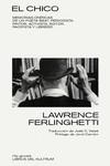 CHICO, EL | 9788418404481 | FERLINGHETTI, LAWRENCE | Llibreria La Gralla | Llibreria online de Granollers