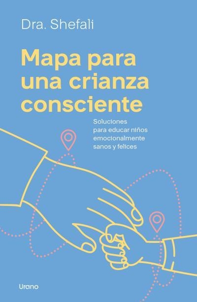 MAPA PARA UNA CRIANZA CONSCIENTE | 9788418714559 | TSABARY, SHEFALI | Llibreria La Gralla | Llibreria online de Granollers