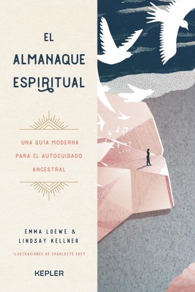 ALMANAQUE ESPIRITUAL, EL | 9788416344925 | KELLNER, LINDSAY ; LOEWE, EMMA | Llibreria La Gralla | Librería online de Granollers