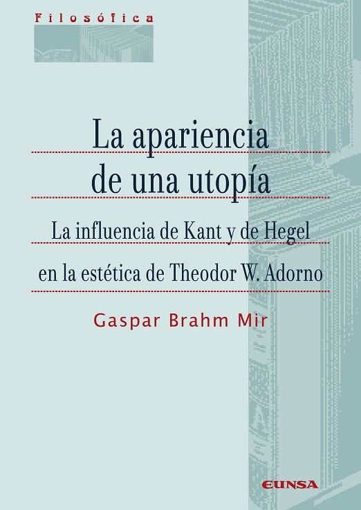 APARIENCIA DE UNA UTOPÍA, LA | 9788431339432 | BRAHM MIR, GASPAR IGNACIO | Llibreria La Gralla | Llibreria online de Granollers