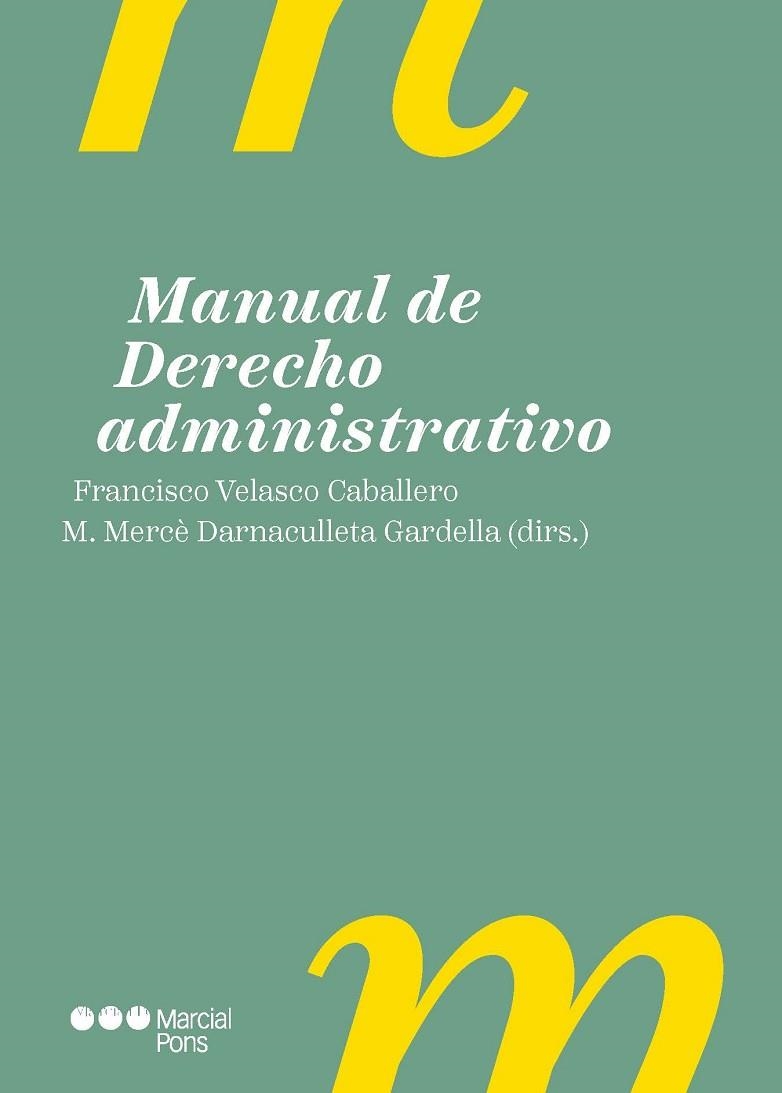 MANUAL DE DERECHO ADMINISTRATIVO | 9788413816647 | VELASCO CABALLERO, FRANCISCO / DARNACULLETA GARDELLA, MERCÉ | Llibreria La Gralla | Llibreria online de Granollers