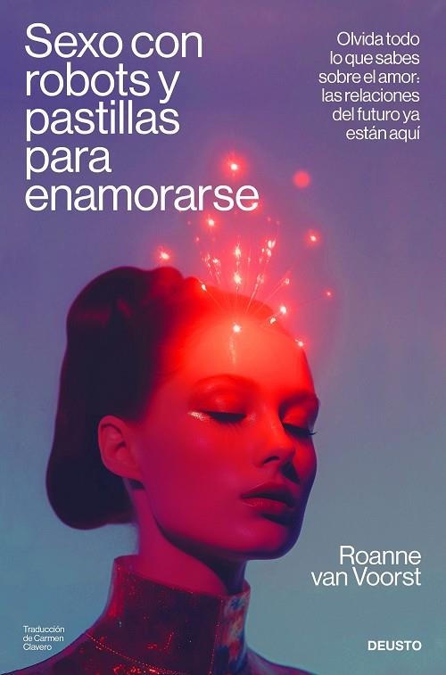 SEXO CON ROBOTS Y PASTILLAS PARA ENAMORARSE | 9788423437467 | VOORST, ROANNE VAN | Llibreria La Gralla | Librería online de Granollers