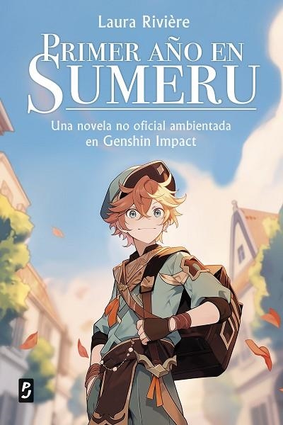 GENSHIN IMPACT. PRIMER AÑO EN SUMERU | 9788408288626 | RIVIÈRE, LAURA | Llibreria La Gralla | Llibreria online de Granollers