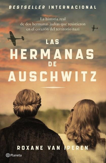 HERMANAS DE AUSCHWITZ, LAS | 9788408289036 | IPEREN, ROXANE VAN | Llibreria La Gralla | Llibreria online de Granollers