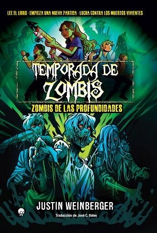 TEMPORADA DE ZOMBIS 2. ZOMBIS DE LAS PROFUNDIDADES | 9788419472816 | WEINBERGER, JUSTIN | Llibreria La Gralla | Llibreria online de Granollers