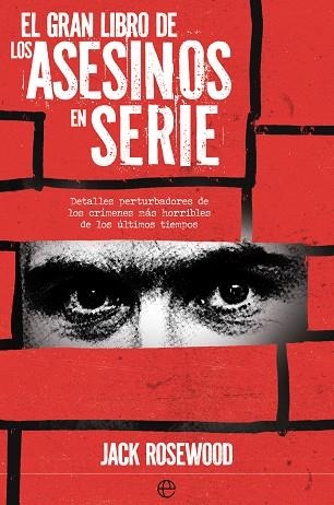 GRAN LIBRO DE LOS ASESINOS EN SERIE, EL | 9788413848600 | ROSEWOOD, JACK | Llibreria La Gralla | Librería online de Granollers